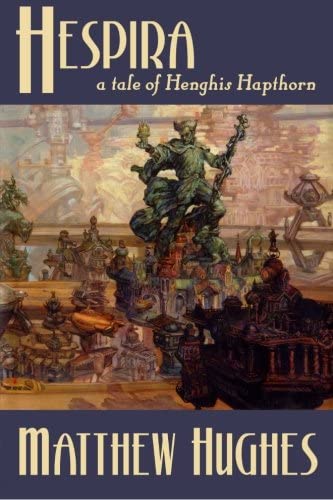 Hespira: A Tale of Henghis Hapthorn (Tales of Henghis Hapthorn) (Volume 3)