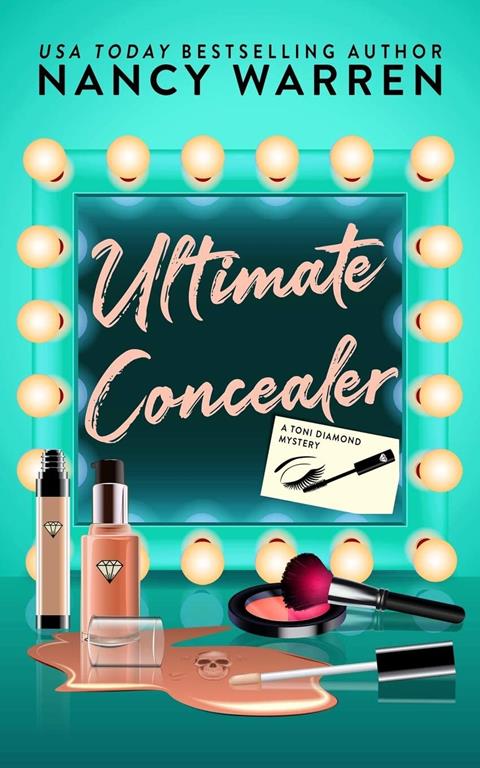 Ultimate Concealer, A Toni Diamond Mystery (Toni Diamond Mysteries) (Volume 2)