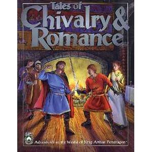 Tales of Chivalry and Romance (King Arthur Pendragon Role Play)
