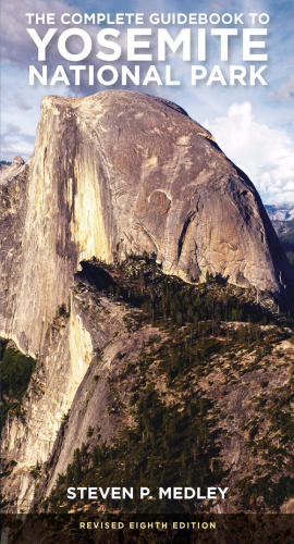 The complete guidebook to Yosemite National Park