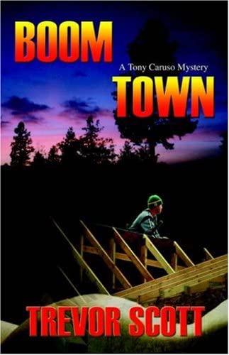 Boom Town (Tony Caruso Mystery Series #1)