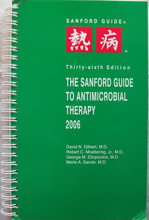 The Sanford Guide to Antimicrobial Therapy 2006 (Sanford Guide to Animicrobial Therapy)