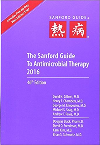 The Sanford Guide to Antimicrobial Therapy 2016 (Guide to Antimicrobial Therapy (Sanford))