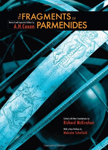 Fragments of Parmenides : a Critical Text with Introduction and Translation, the Ancient Testimonia and a Commentary.