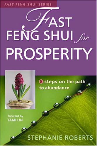 Fast Feng Shui for Prosperity