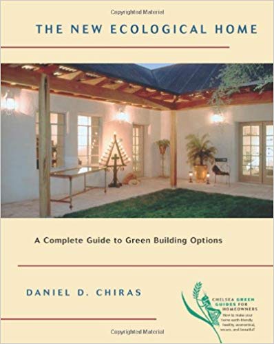 The new ecological home : a complete guide to green building options