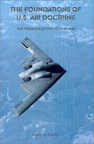 The Foundations of U.S. Air Doctrine