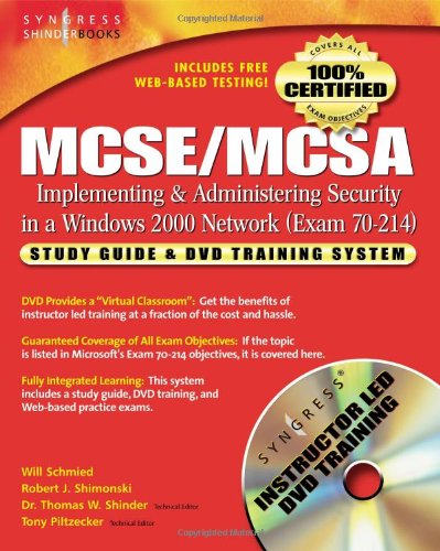 MCSE/McSa Implementing and Administering Security in a Windows 2000 Network (Exam 70-214)