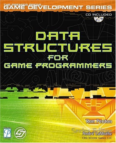 Data Structures for Game Programmers (Premier Press Game Development) with CD-ROM