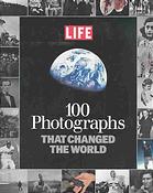 100 Photographs That Changed the World