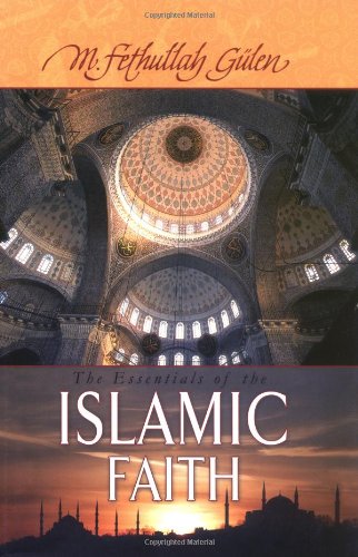 Essentials of the Islamic Faith