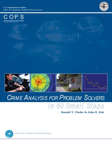 Crime analysis for problem solvers in 60 small steps