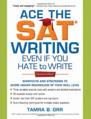 Ace the SAT Writing Even If You Hate to Write