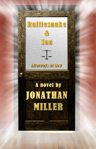 Rattlesnake &amp; Son (11) (A Rattlesnake Lawyer Thriller)