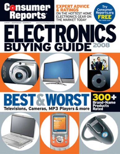 Electronics Buying Guide 2008 (Consumer Reports Electronics Buying Guide)