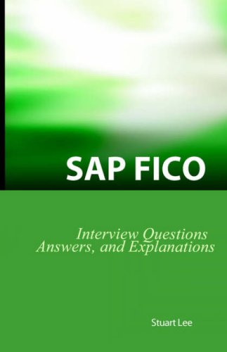 SAP Fico Interview Questions, Answers, and Explanations