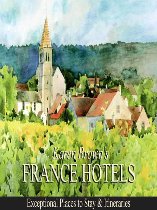 Karen Brown's France Hotels