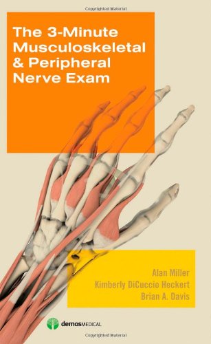 The 3-Minute Musculoskeletal &amp; Peripheral Nerve Exam