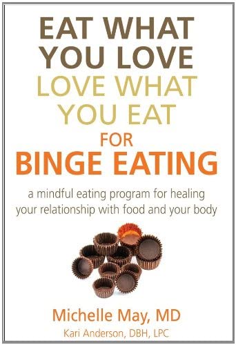 Eat What You Love, Love What You Eat for Binge Eating