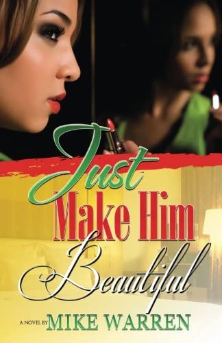 Just Make Him Beautiful