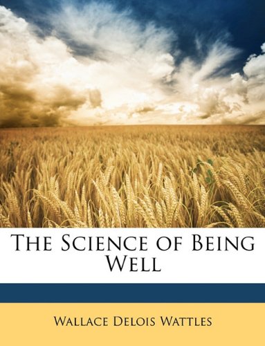 The Science of Being Well