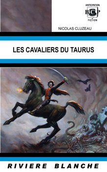 Les cavaliers du Taurus