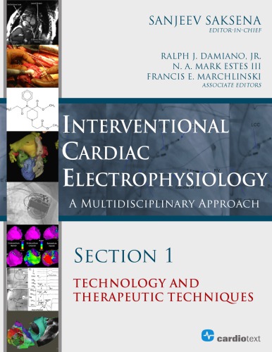 Interventional Cardiac Electrophysiology : a Multidisciplinary Approach.