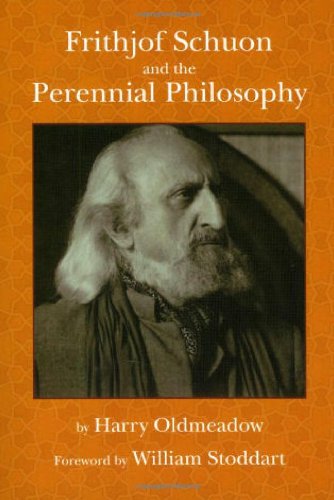 Frithjof Schuon And The Perennial Philosophy