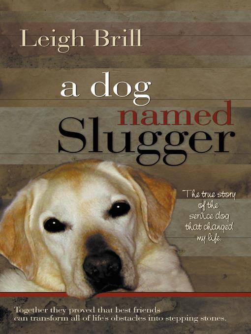 A Dog Named Slugger