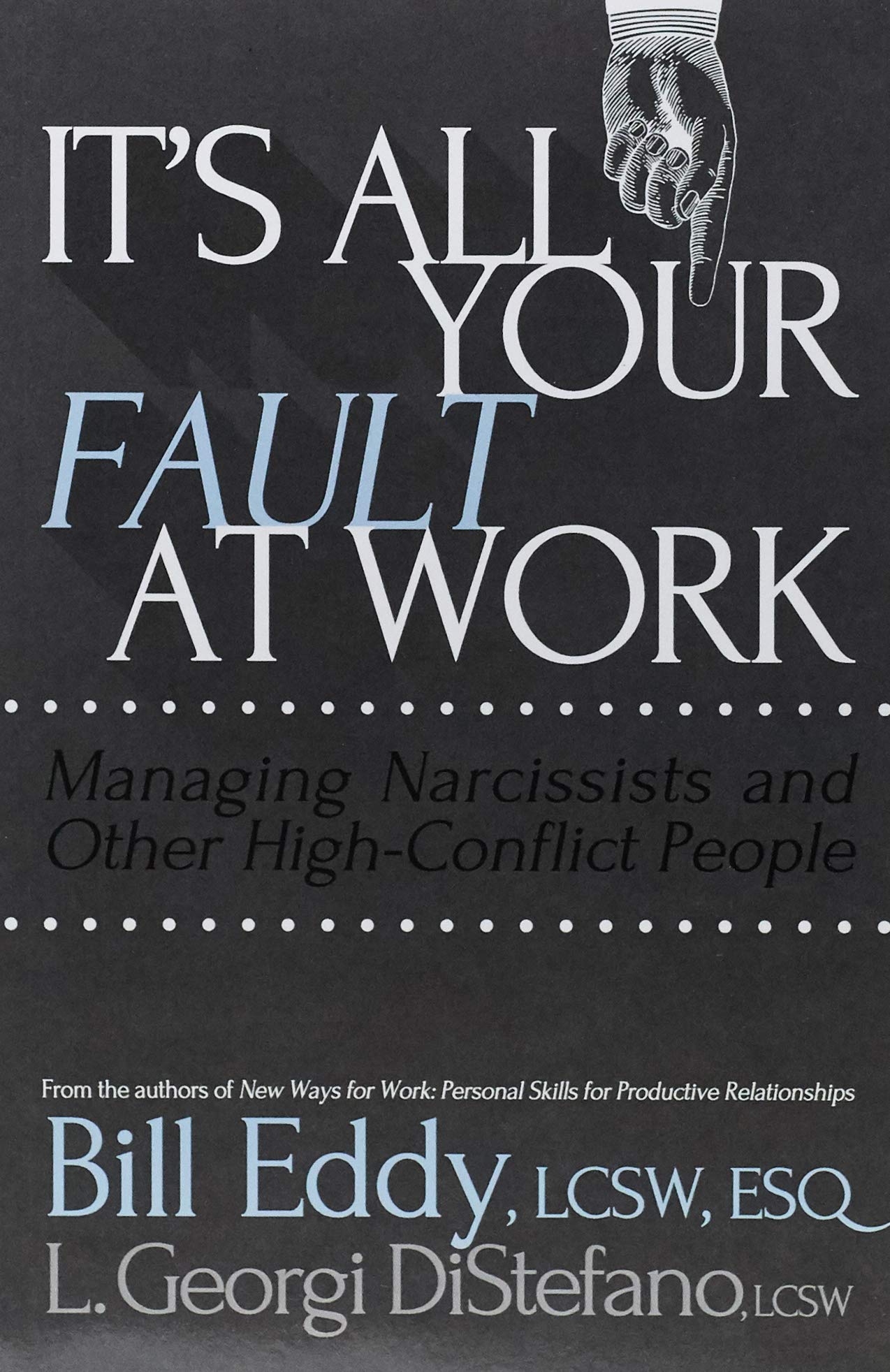 It's All Your Fault at Work!