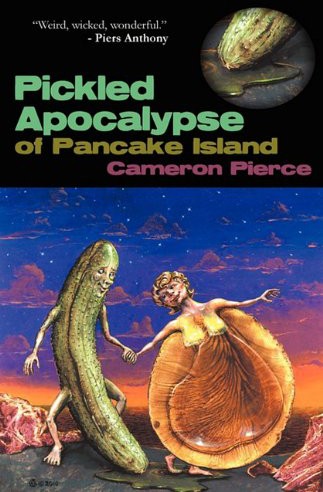 The Pickled Apocalypse of Pancake Island