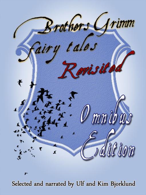 Brothers Grimm Fairy Tales, Revisited, Omnibus