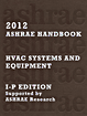 2012 ASHRAE Handbook -- HVAC Systems and Equipment (I-P) - (includes CD in I-P and SI editions) (Ashrae Handbook Heating, Ventilating, and Air Conditioning Systems and Equipment Inch-Pound)