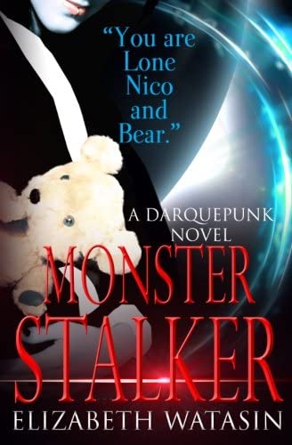 Monster Stalker: A Darquepunk Novel (Volume 1)