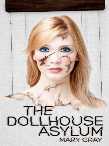 The Dollhouse Asylum