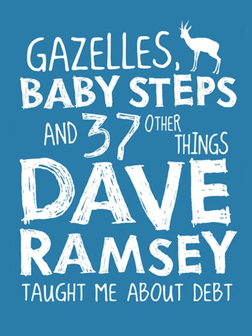 Gazelles, Baby Steps & 37 Other Things