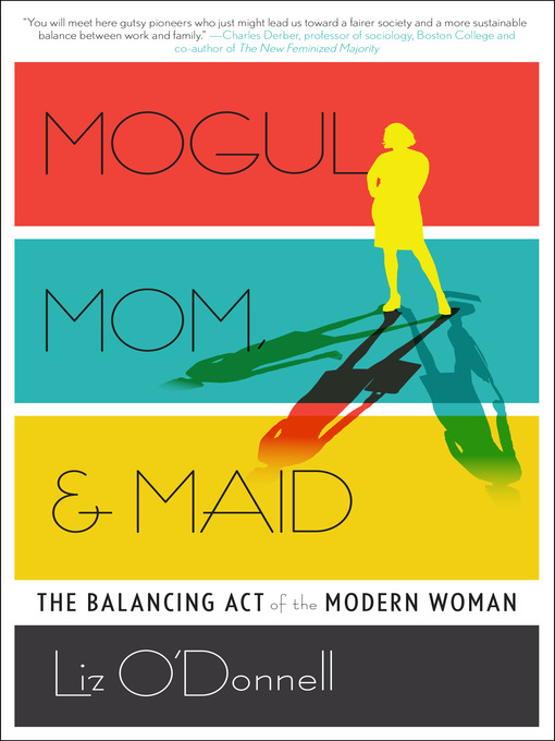 Mogul, Mom, & Maid