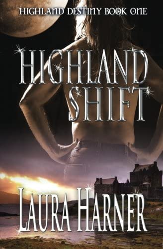 Highland Shift (Highland Destiny) (Volume 1)