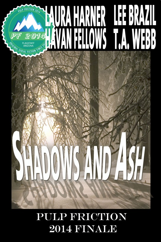 Shadows and Ash (Pulp Friction 2014 Finale)