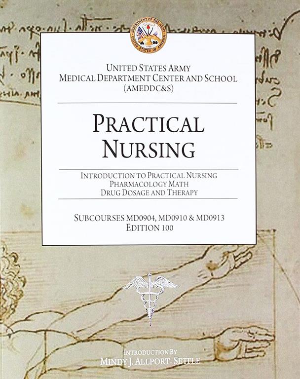 Practical Nursing: Introduction to Practical Nursing, Pharmacology Math, and Drug Dosage and Therapy
