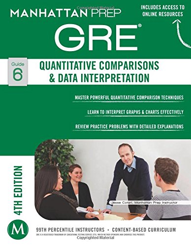 Quantitative Comparisons &amp; Data Interpretation GRE Strategy Guide, 4th Edition
