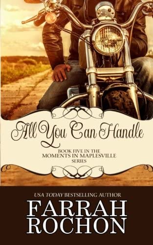 All You Can Handle (Moments In Maplesville) (Volume 5)