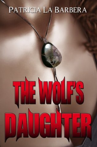 The Wolf's Daughter (The Tala Chronicles)