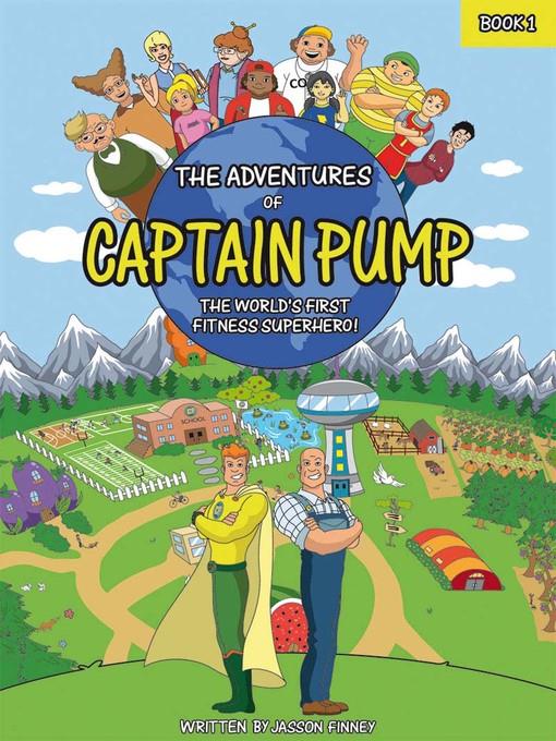 The Adventures Of Captain Pump, Book 1