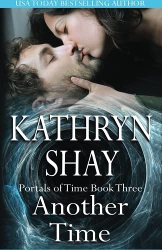 Another Time (Portals of Time Trilogy) (Volume 3)