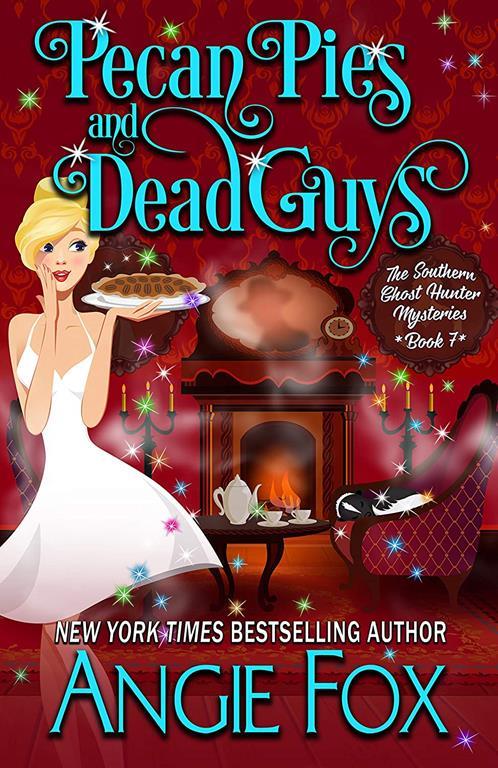 Pecan Pies and Dead Guys (Southern Ghost Hunter Mysteries)