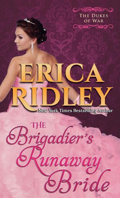 The Brigadier's Runaway Bride (Dukes Of War) (Volume 5)