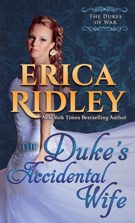 The Duke's Accidental Wife (Dukes Of War) (Volume 7)