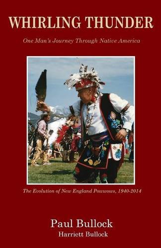 Whirling Thunder One Man's Journey Through Native America