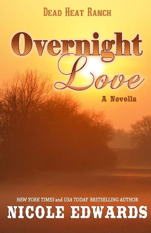 Overnight Love (Dead Heat Ranch) (Volume 3)